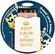 Keep Calm and Spend More Oyster Card Holder